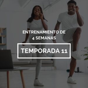 Entrenamiento de 4 semanas | Temporada 11