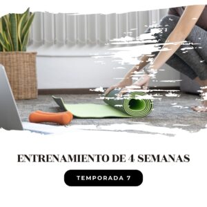 Entrenamiento de 4 semanas | Temporada 7